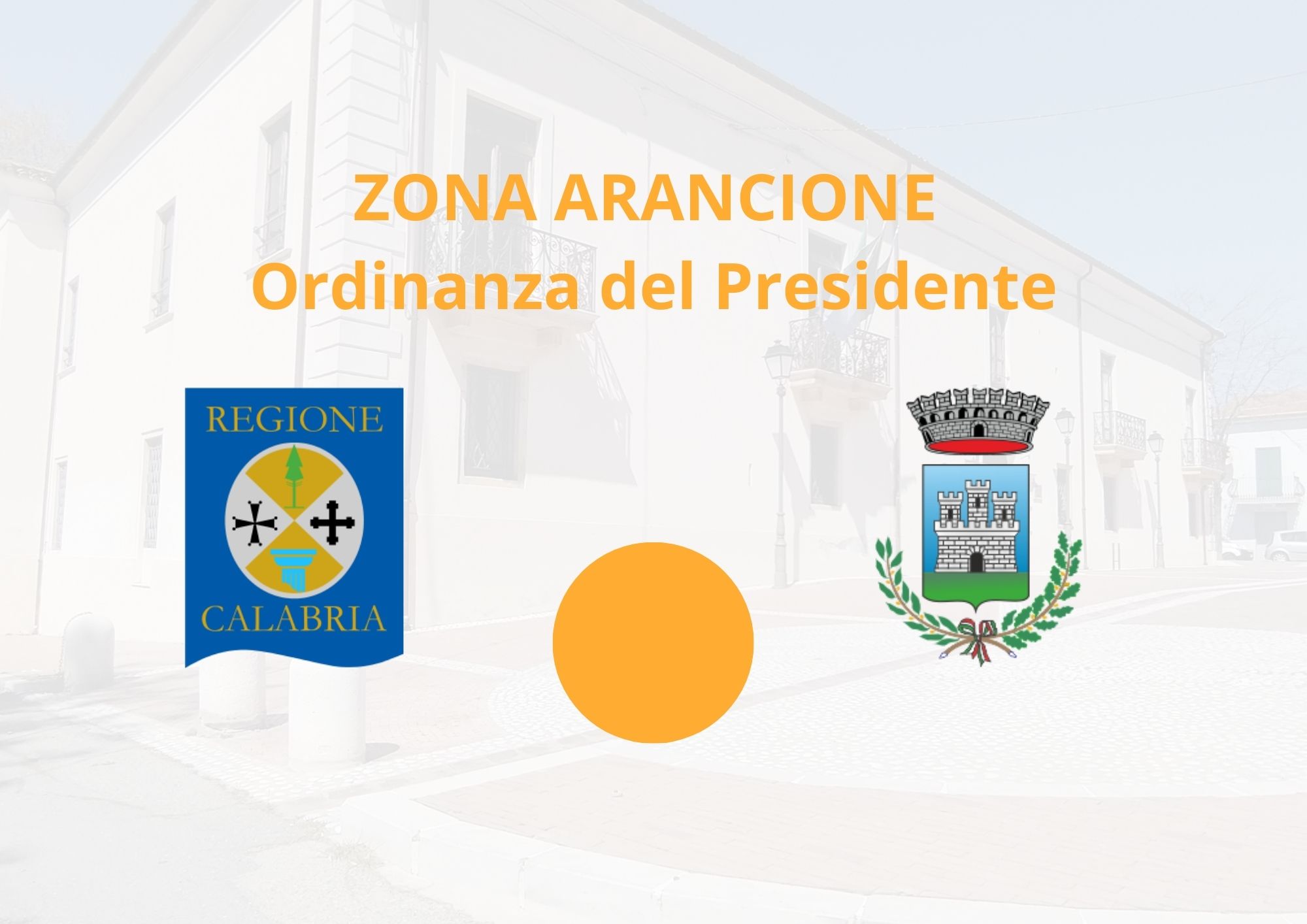 zona arancione, ordinanza del presidente